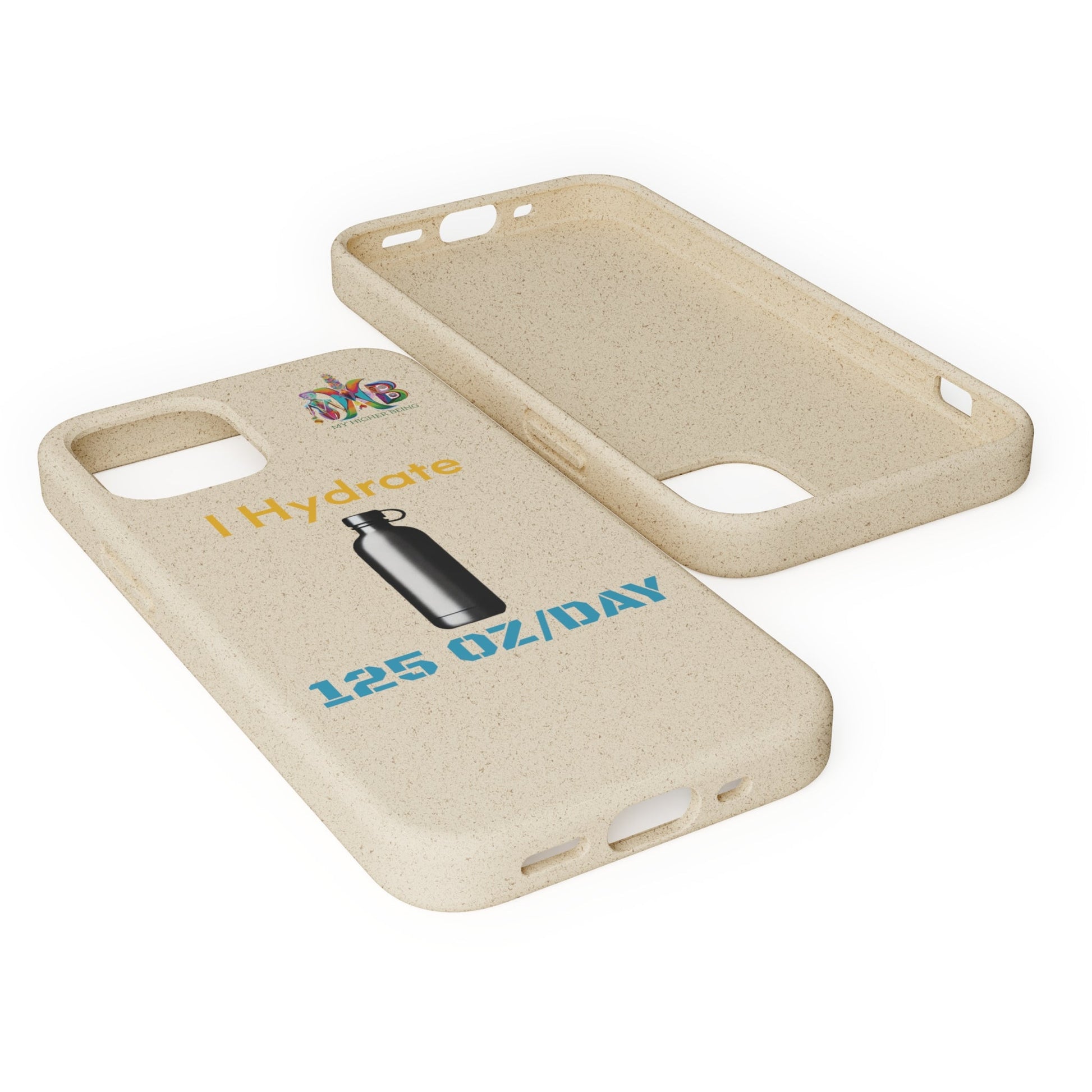 'I Hydrate 125 OZ/DAY'_Plastic Free Biodegradable Phone Case (MHB Edition) - My Higher Being