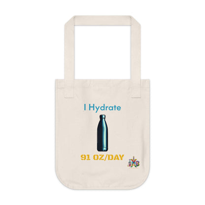 'I Hydrate 91 OZ/DAY'_100% Organic Cotton Canvas Tote Bag - My Higher Being