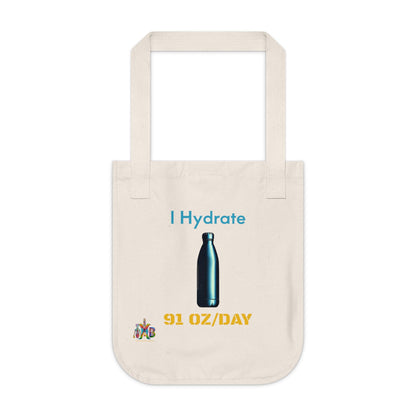 'I Hydrate 91 OZ/DAY'_100% Organic Cotton Canvas Tote Bag - My Higher Being