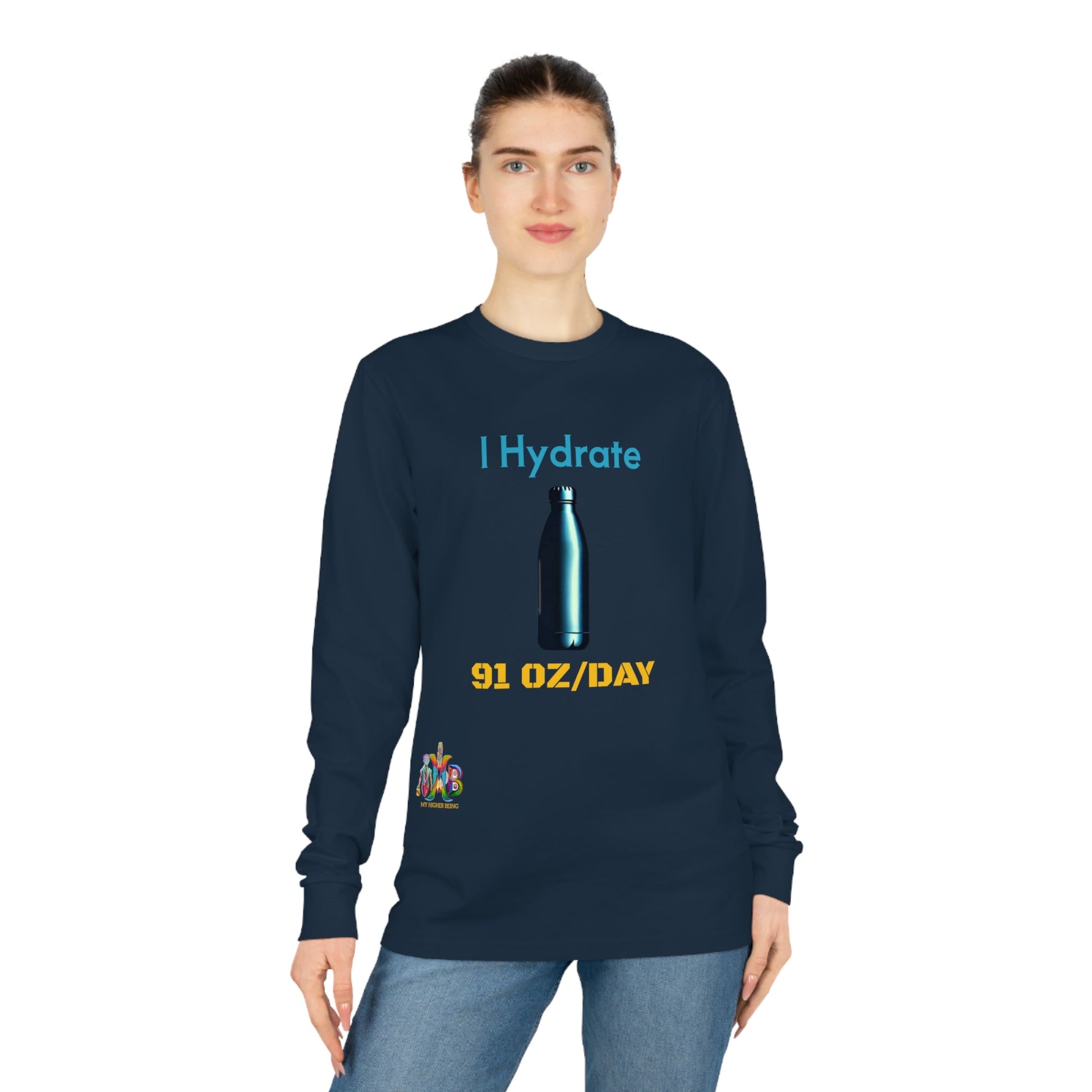 'I Hydrate 91 OZ/DAY'_100% Organic Cotton Long Sleeve Tee - My Higher Being