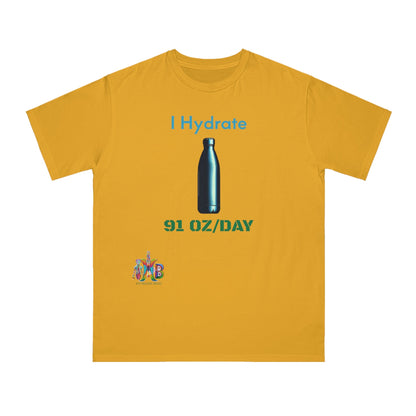 'I Hydrate 91 OZ/DAY'_100% Organic Cotton T-Shirt - My Higher Being