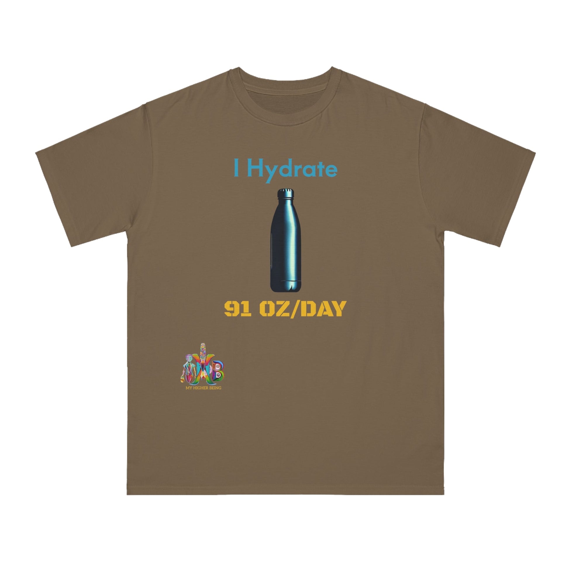 'I Hydrate 91 OZ/DAY'_100% Organic Cotton T-Shirt - My Higher Being