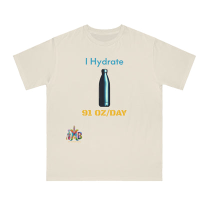 'I Hydrate 91 OZ/DAY'_100% Organic Cotton T-Shirt - My Higher Being