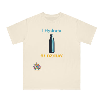 'I Hydrate 91 OZ/DAY'_100% Organic Cotton T-Shirt - My Higher Being