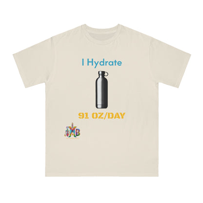 'I Hydrate 91 OZ/DAY'_100% Organic Cotton T-Shirt - My Higher Being