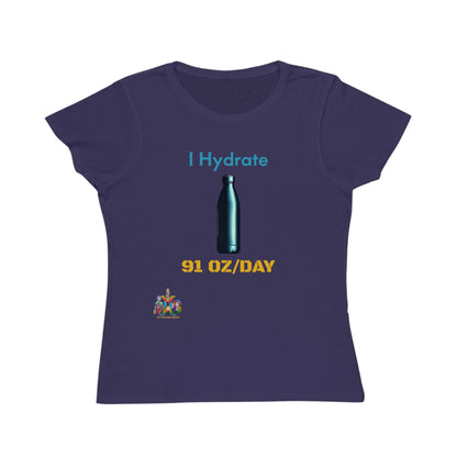 'I Hydrate 91 OZ/DAY'_100% Organic Women's Classic T-Shirt - My Higher Being