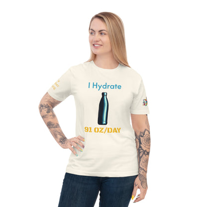 'I Hydrate 91 OZ/DAY' (MHB EDITION)_100% Organic Cotton T-Shirt - My Higher Being