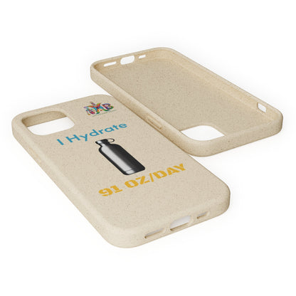 'I Hydrate 91 OZ/DAY'_Plastic Free Biodegradable Phone Case (MHB Edition) - My Higher Being