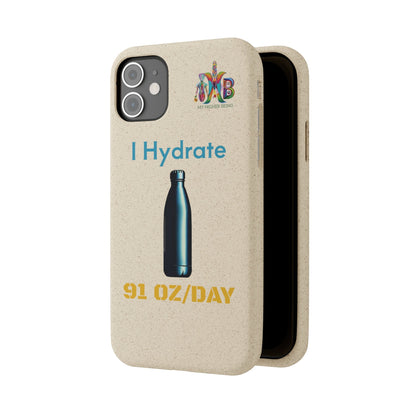 'I Hydrate 91 OZ/DAY'_Plastic Free Biodegradable Phone Case (MHB Edition) - My Higher Being