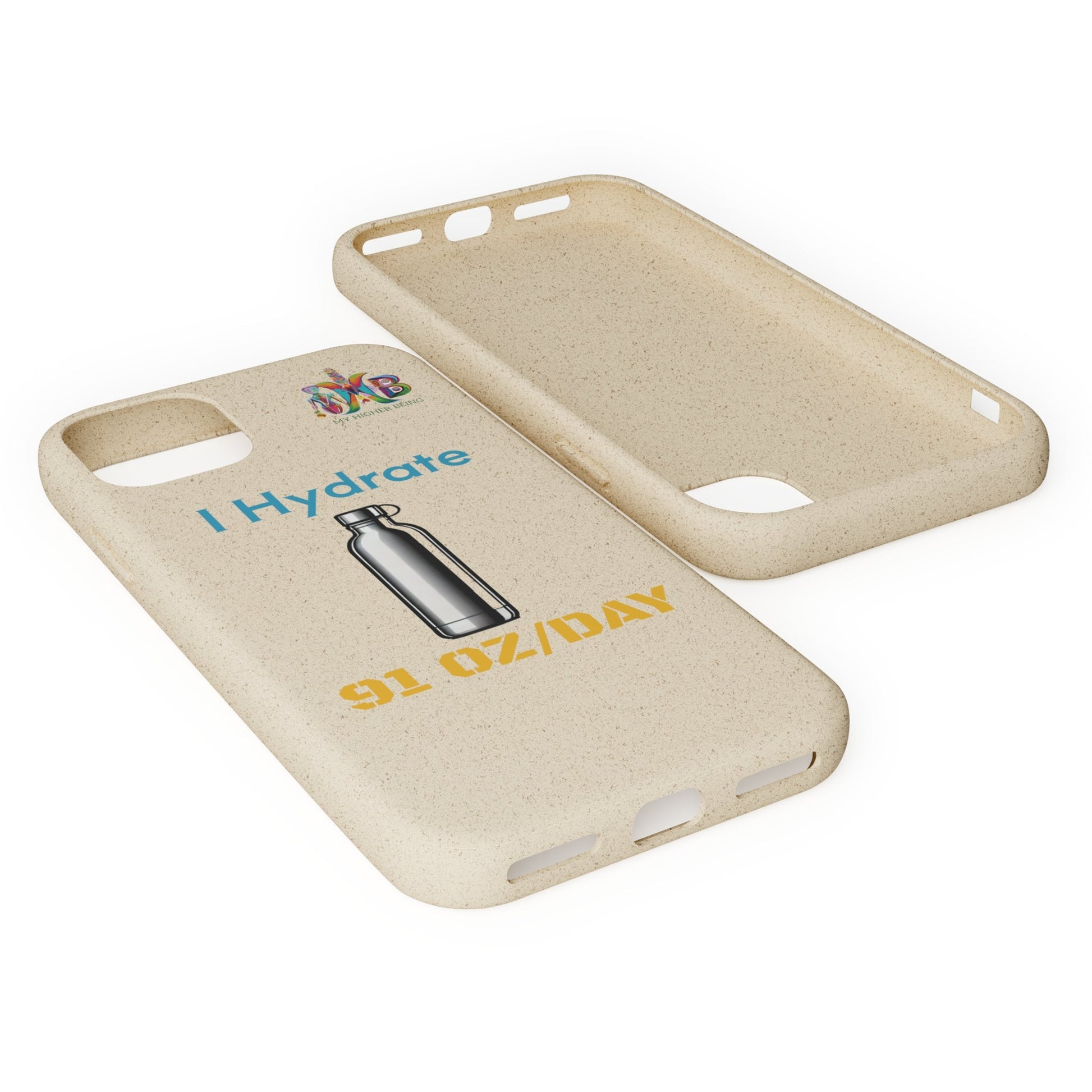 'I Hydrate 91 OZ/DAY'_Plastic Free Biodegradable Phone Case (MHB Edition) - My Higher Being