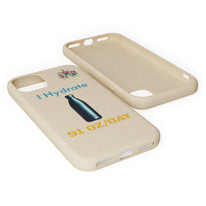 'I Hydrate 91 OZ/DAY'_Plastic Free Biodegradable Phone Case (MHB Edition) - My Higher Being