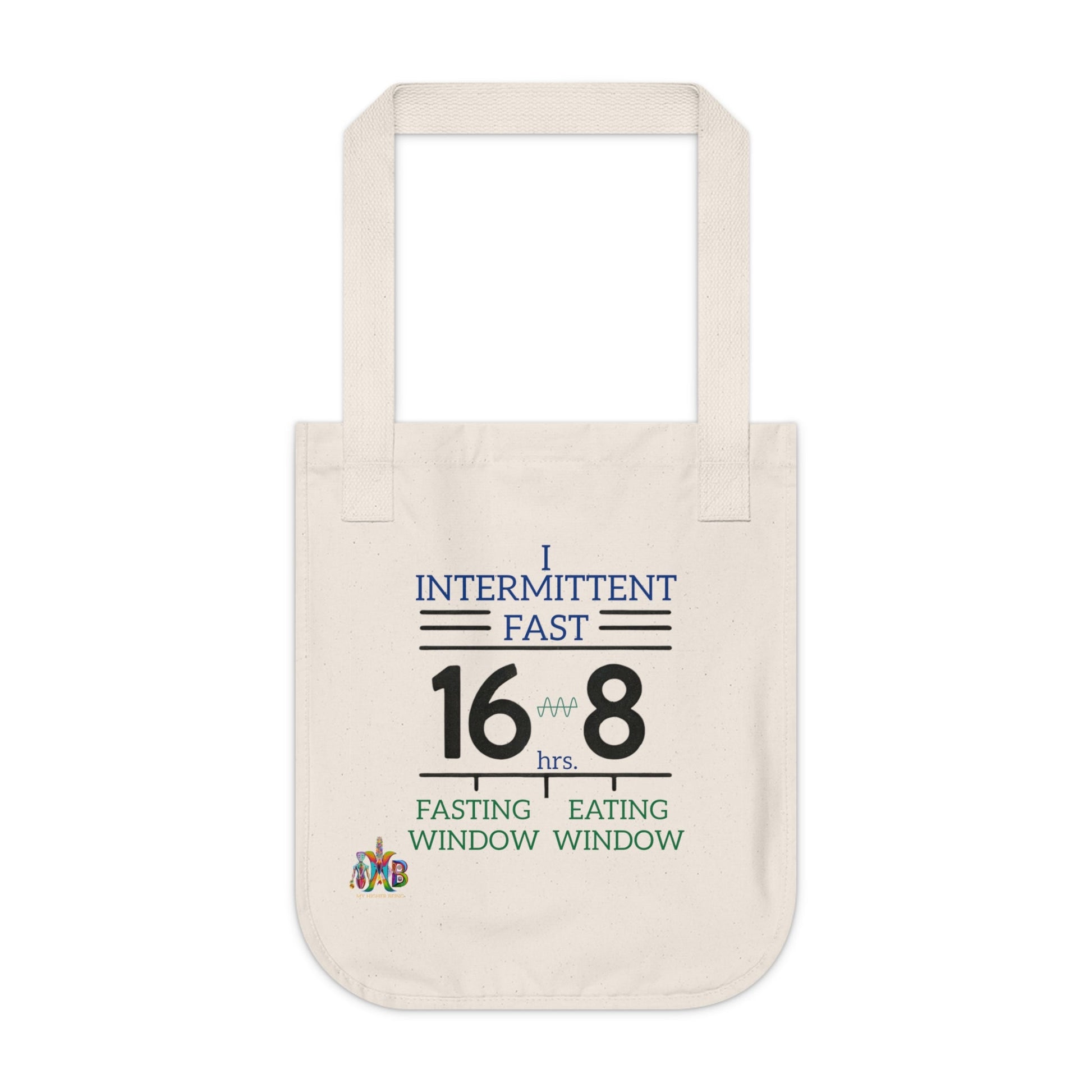 'I Intermittent Fast_16 - 8'_100% Organic Cotton Canvas Tote Bag - My Higher Being