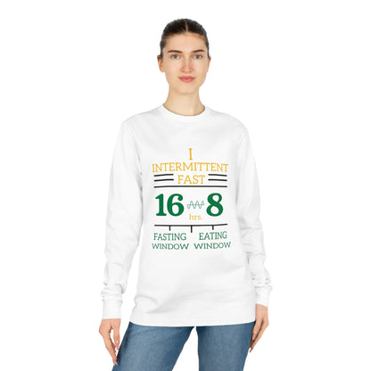 'I Intermittent Fast_16 - 8'_100% Organic Cotton Long Sleeve Tee - My Higher Being