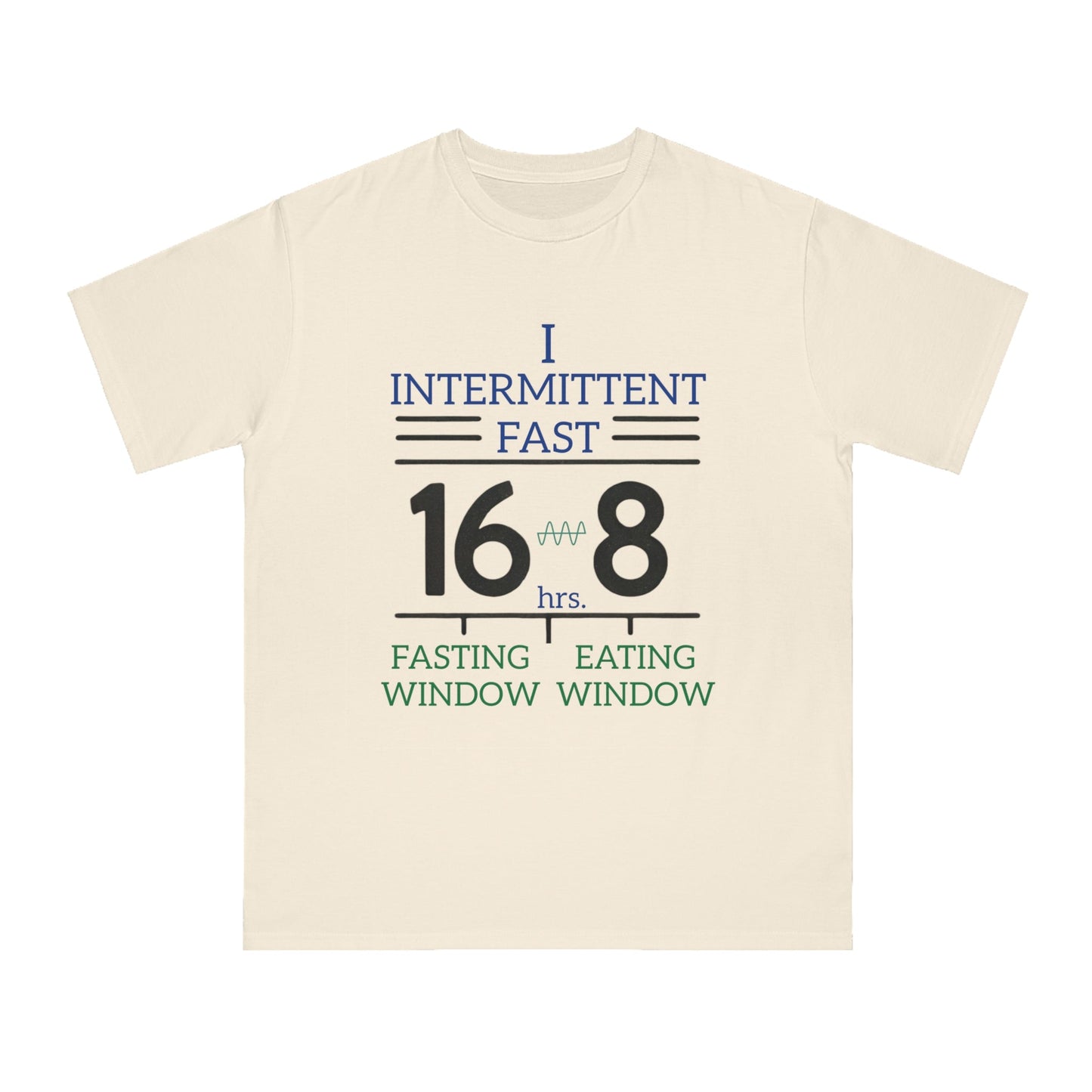 'I Intermittent Fast_16 - 8'_100% Organic Cotton T-Shirt - My Higher Being