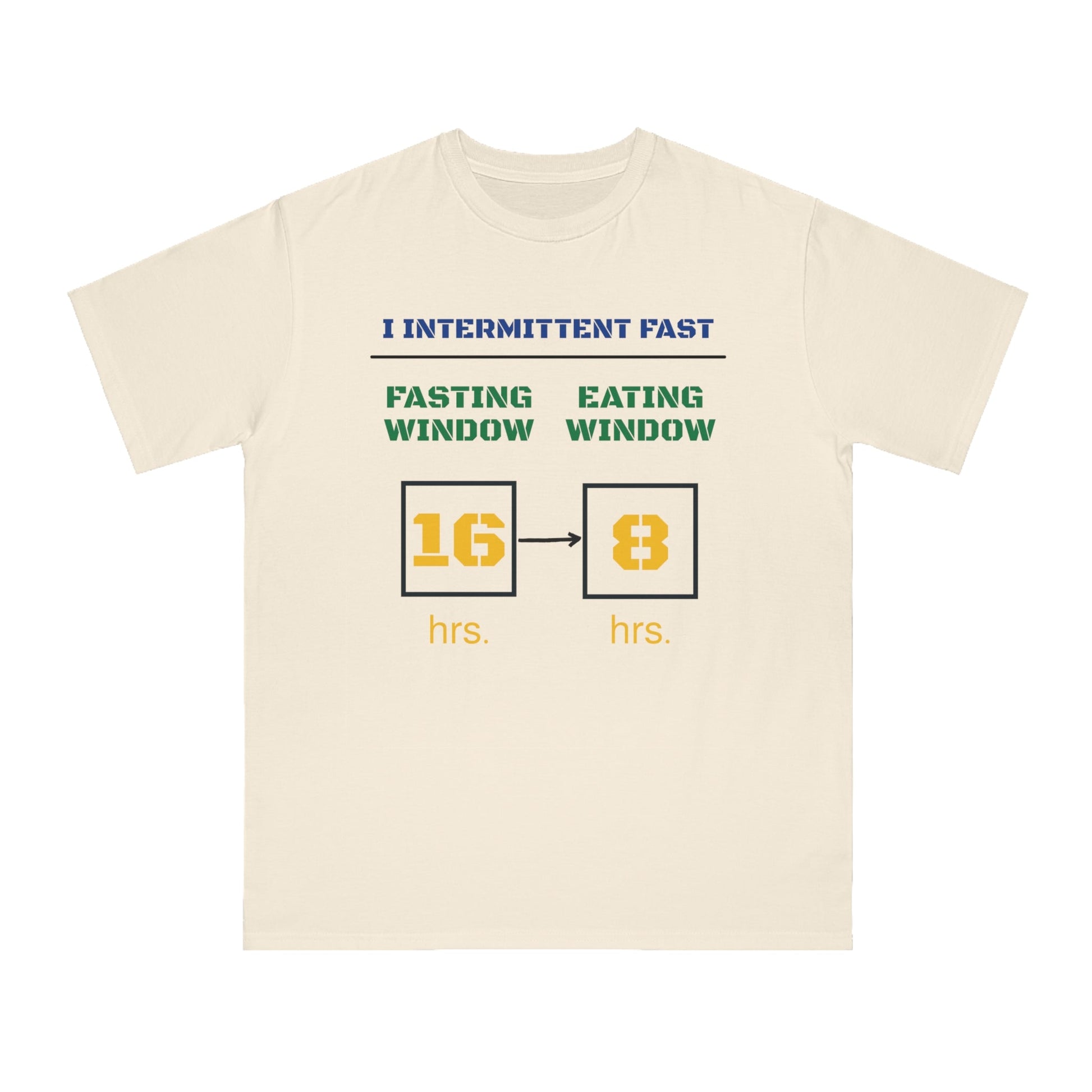 'I Intermittent Fast_16 - 8'_100% Organic Cotton T-Shirt - My Higher Being