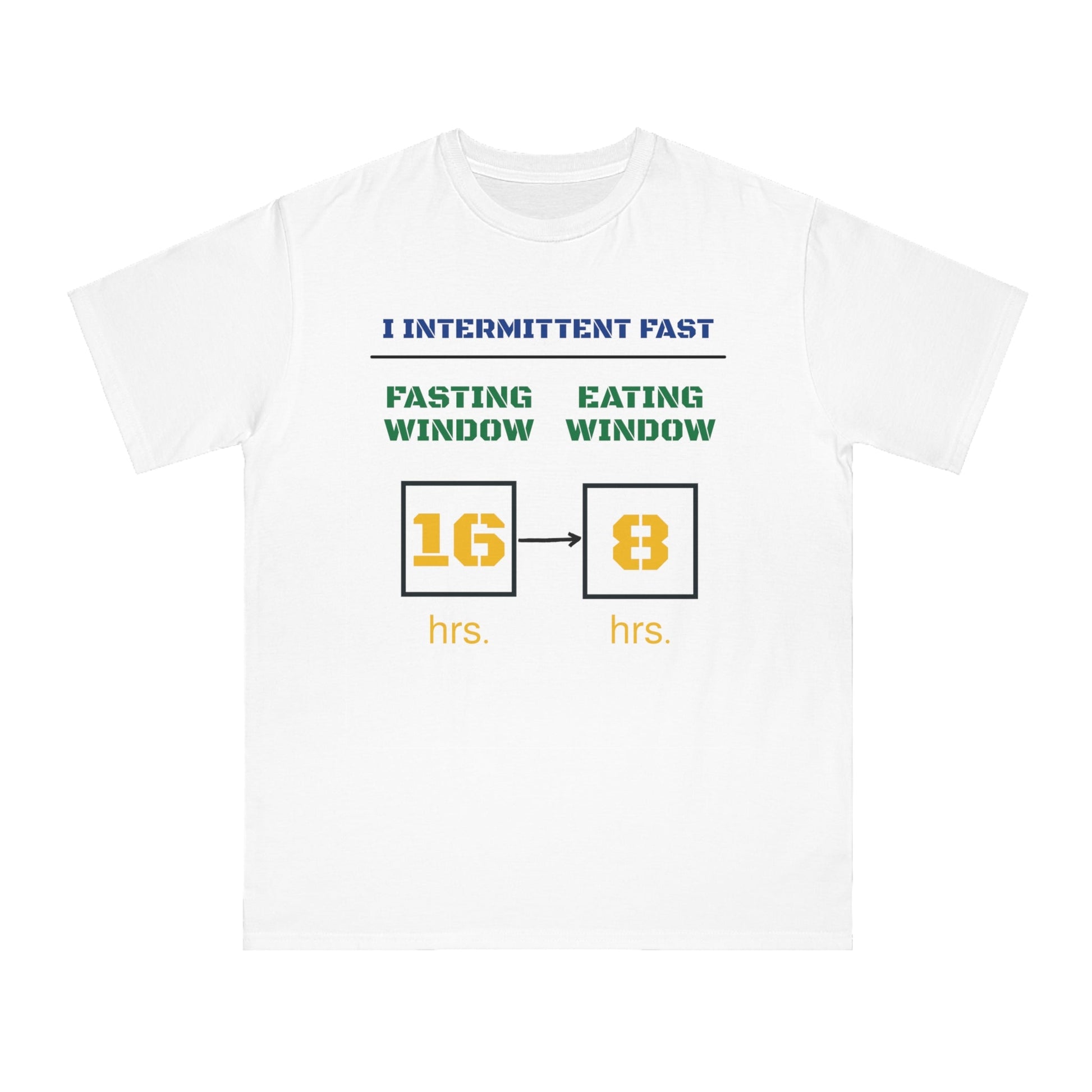 'I Intermittent Fast_16 - 8'_100% Organic Cotton T-Shirt - My Higher Being