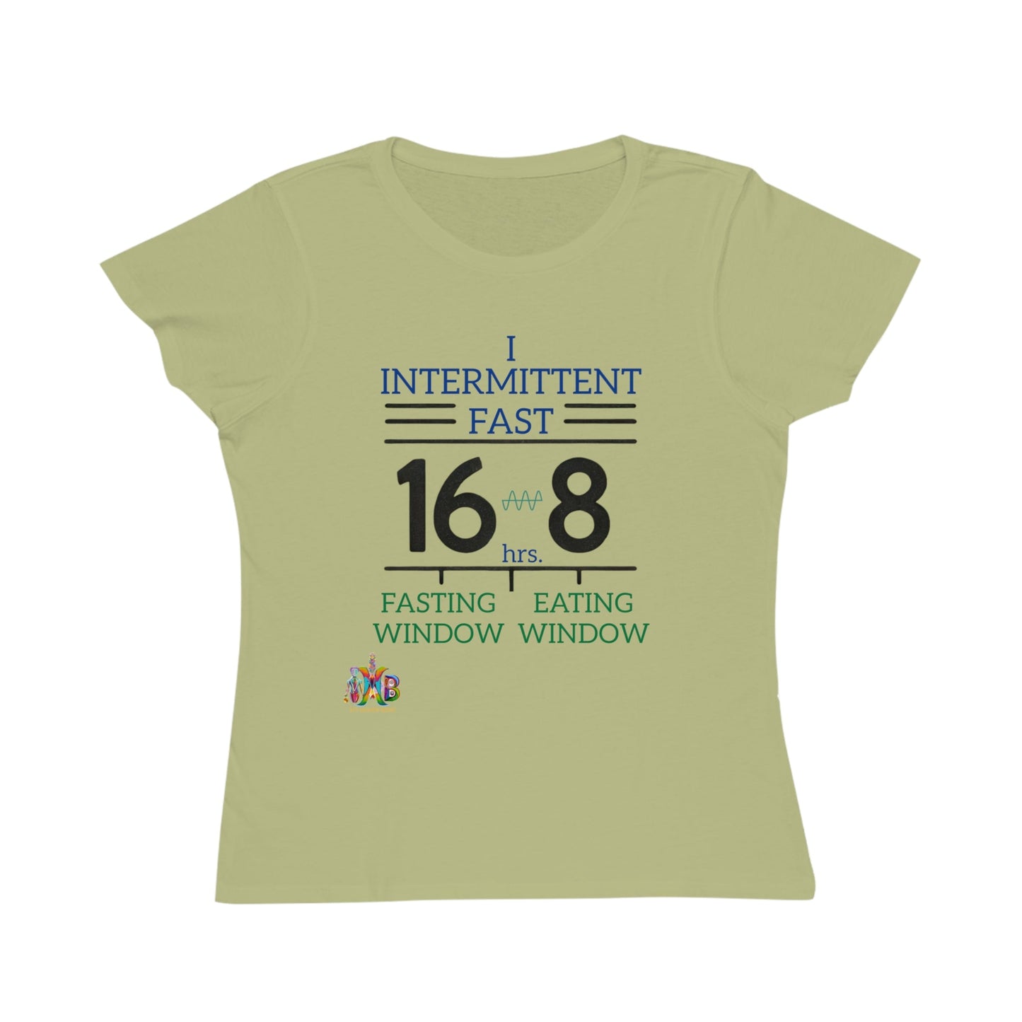 'I Intermittent Fast_16 - 8'_100% Organic Women's Classic T-Shirt - My Higher Being