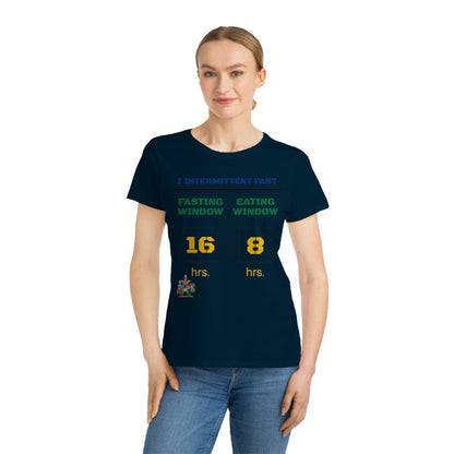 'I Intermittent Fast_16 - 8'_100% Organic Women's Classic T-Shirt - My Higher Being