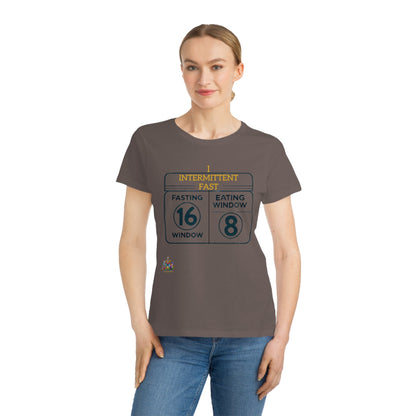 'I Intermittent Fast_16 - 8'_100% Organic Women's Classic T-Shirt - My Higher Being