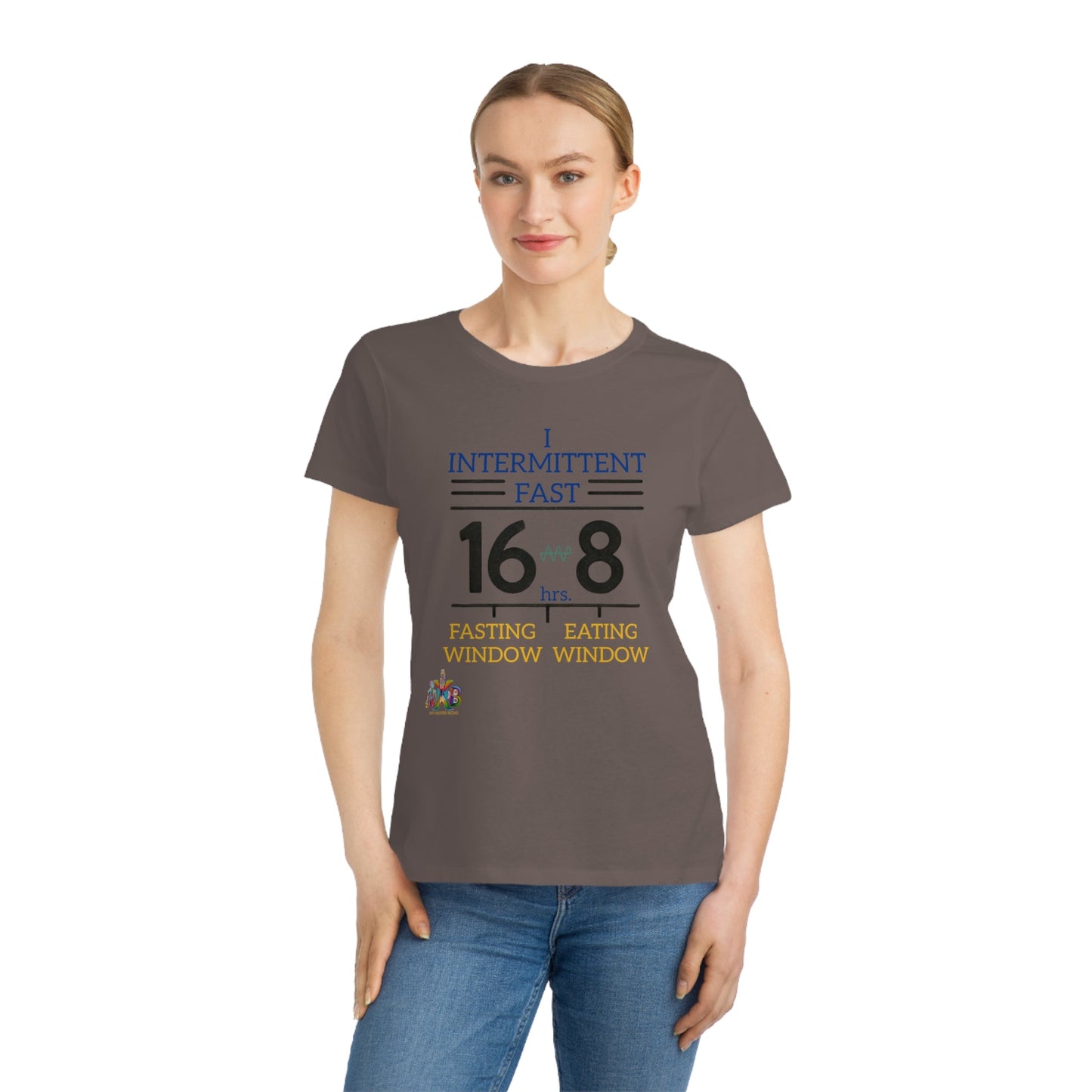 'I Intermittent Fast_16 - 8'_100% Organic Women's Classic T-Shirt - My Higher Being