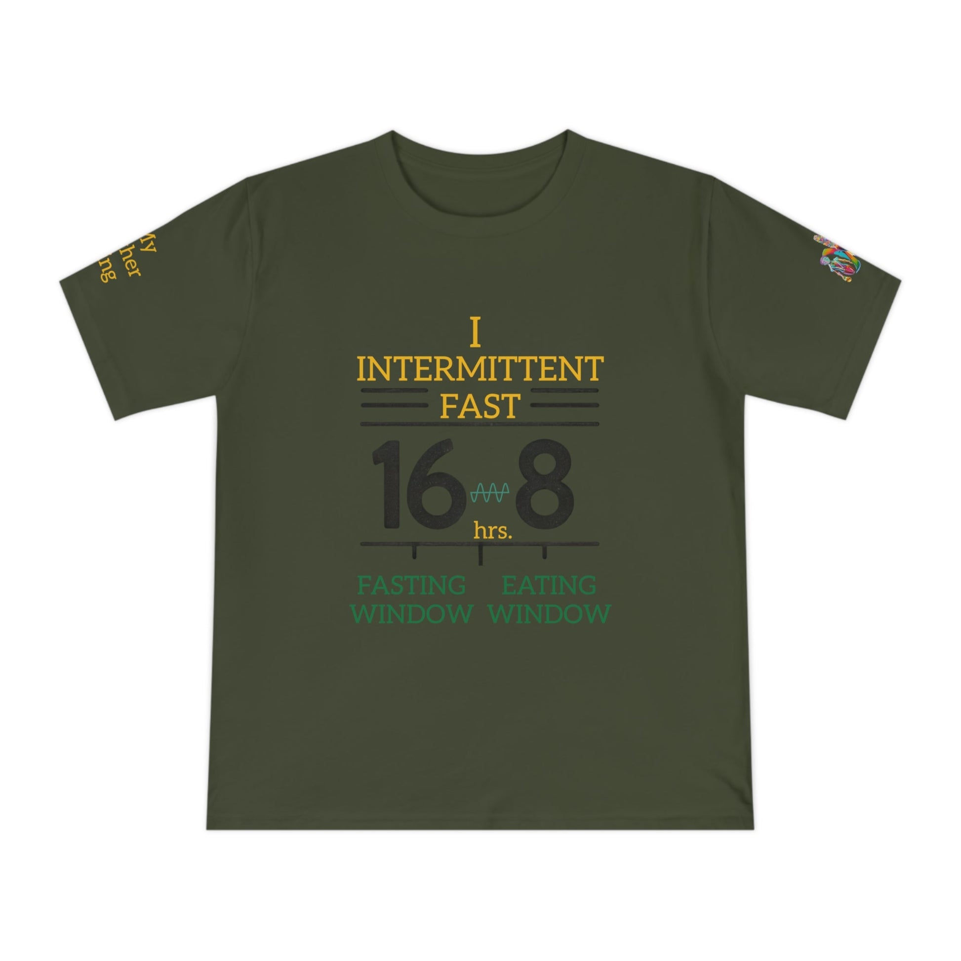 'I Intermittent Fast_16 - 8' (MHB EDITION)_100% Organic Cotton Jersey T-Shirt - My Higher Being