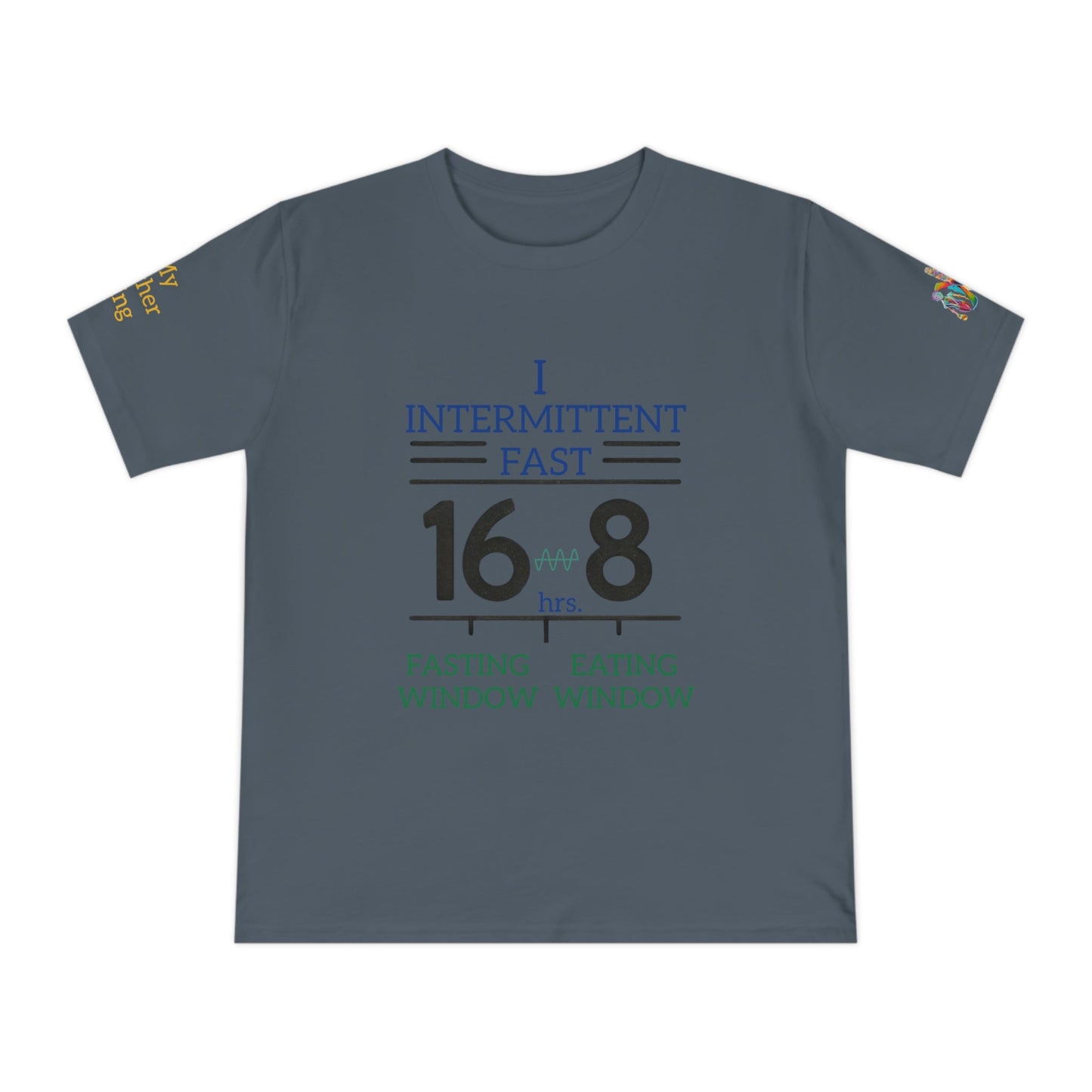 'I Intermittent Fast_16 - 8' (MHB EDITION)_100% Organic Cotton Jersey T-Shirt - My Higher Being