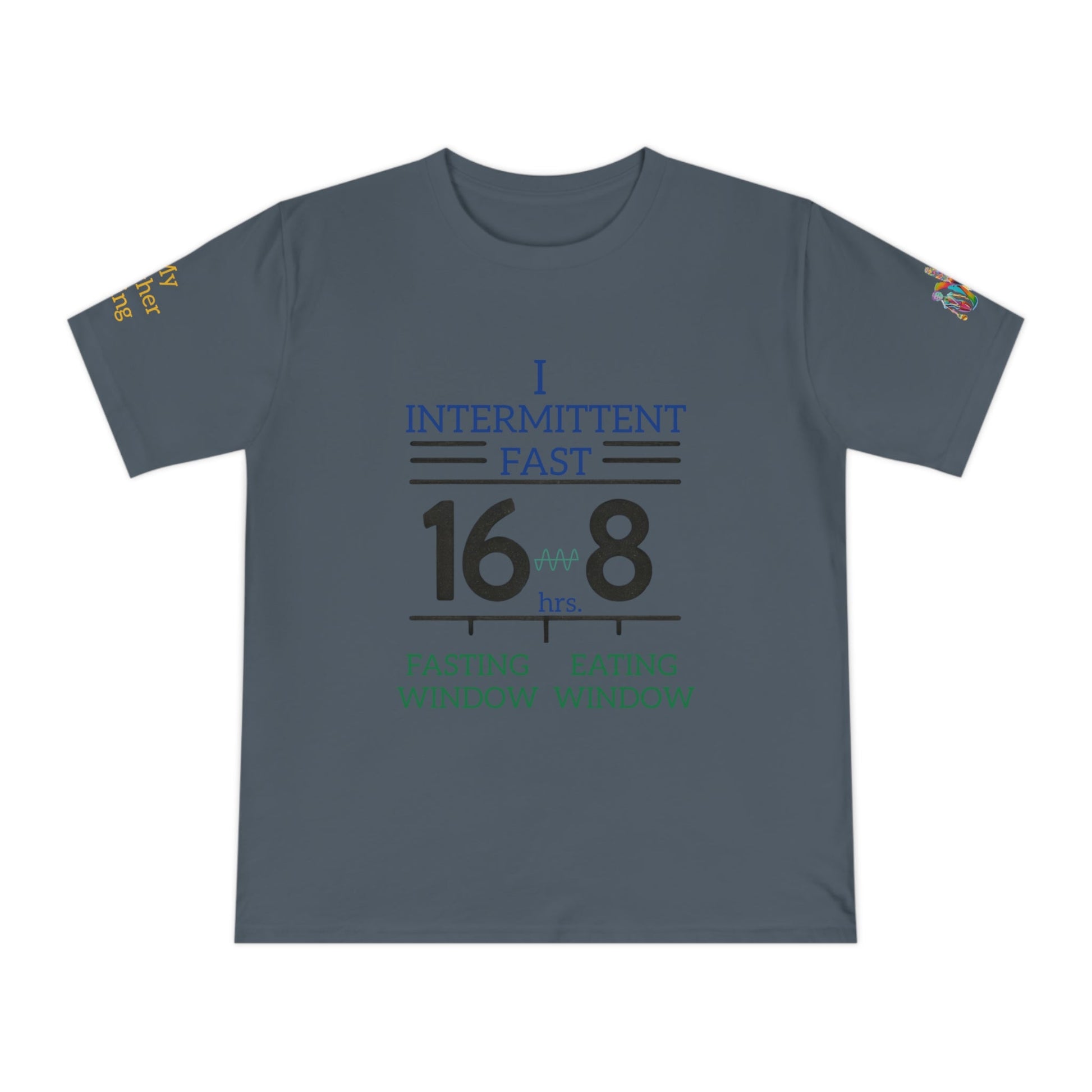 'I Intermittent Fast_16 - 8' (MHB EDITION)_100% Organic Cotton Jersey T-Shirt - My Higher Being