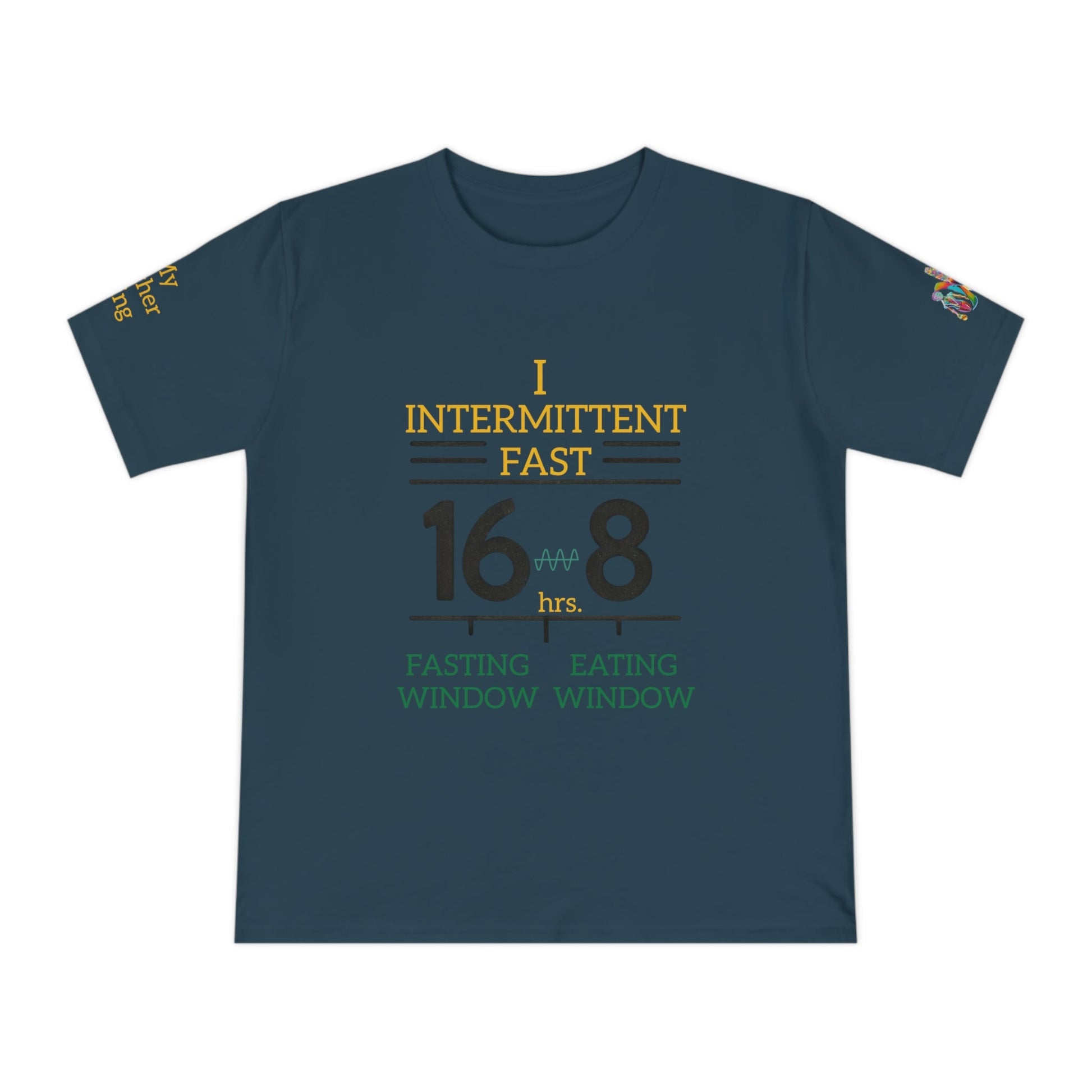 'I Intermittent Fast_16 - 8' (MHB EDITION)_100% Organic Cotton Jersey T-Shirt - My Higher Being