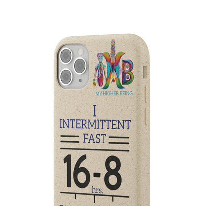 'I Intermittent Fast_16 - 8'_Plastic Free Biodegradable Phone Case (MHB Edition) - My Higher Being