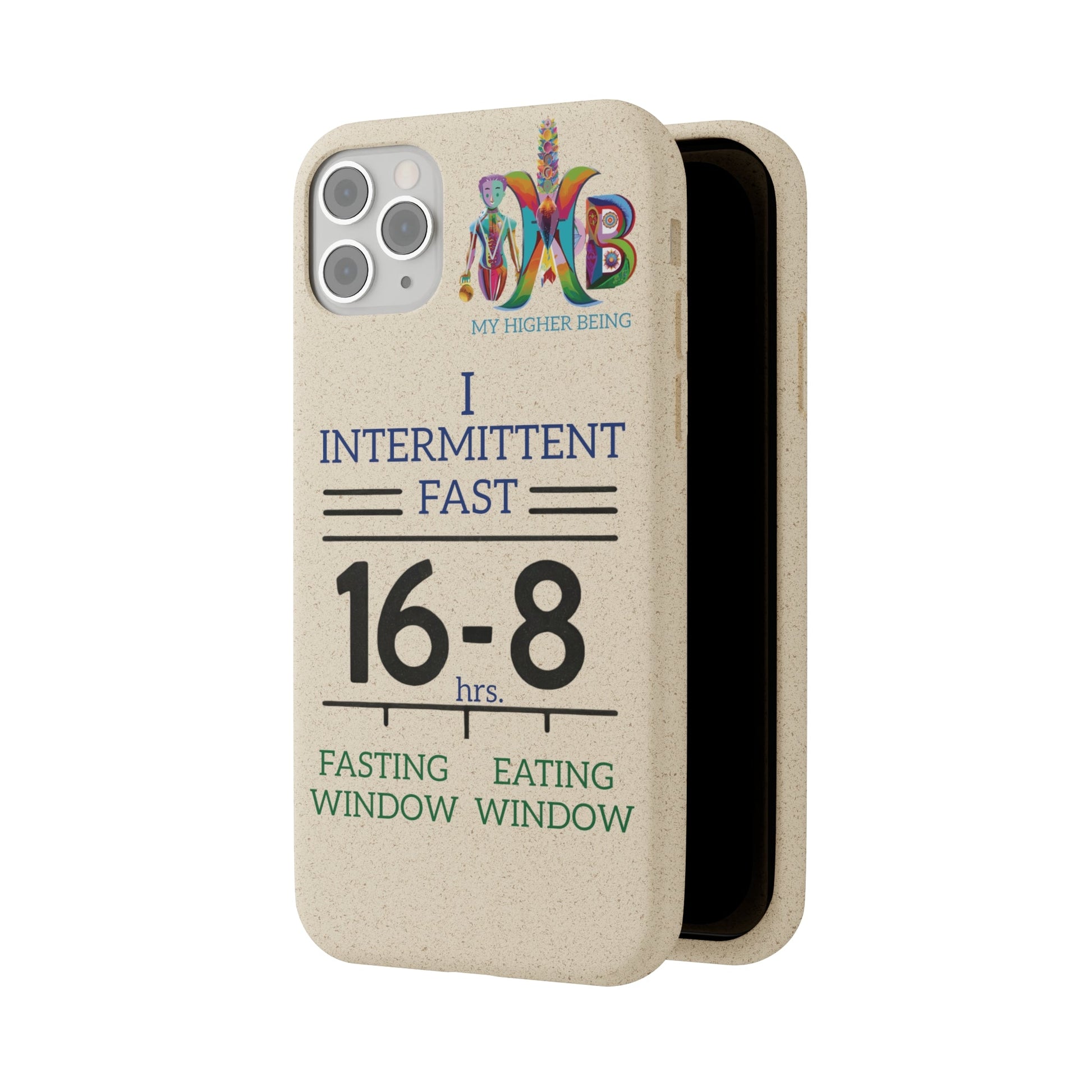 'I Intermittent Fast_16 - 8'_Plastic Free Biodegradable Phone Case (MHB Edition) - My Higher Being