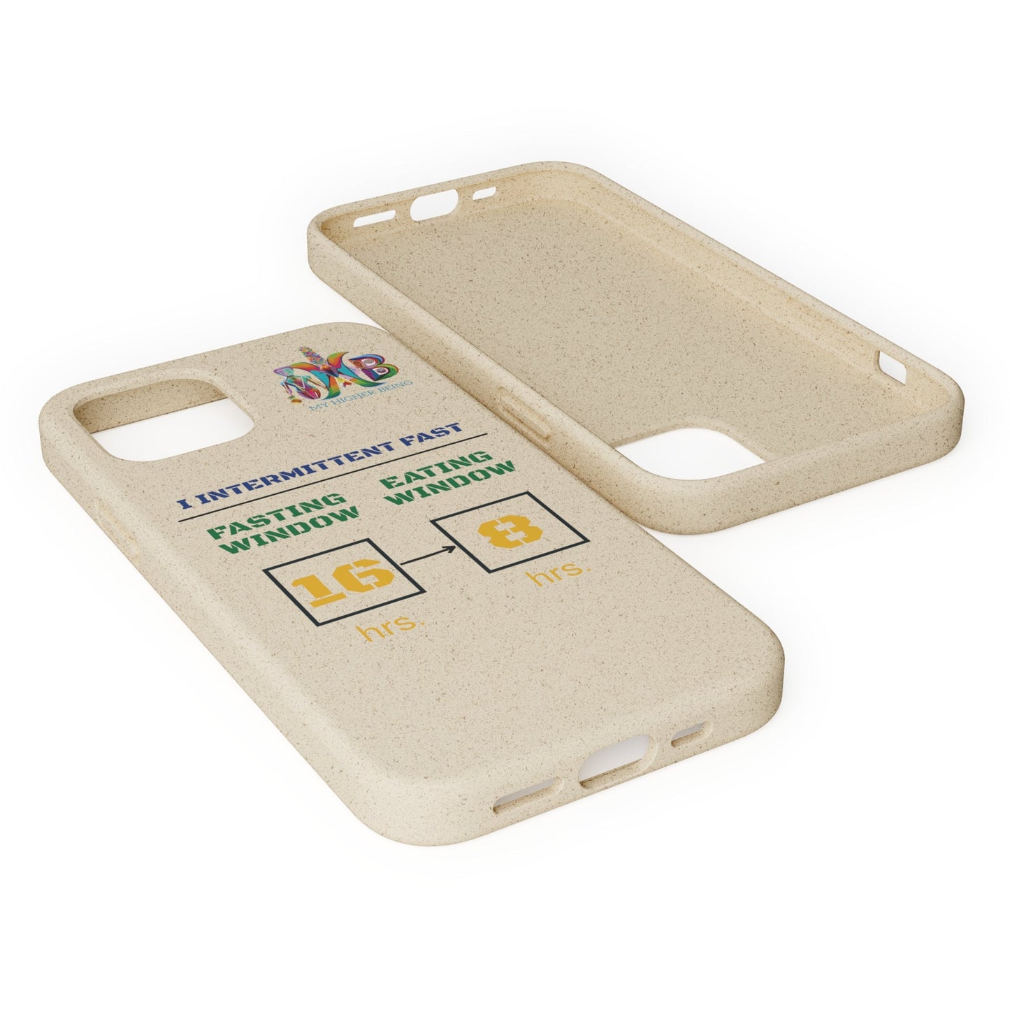 'I Intermittent Fast_16 - 8'_Plastic Free Biodegradable Phone Case (MHB Edition) - My Higher Being