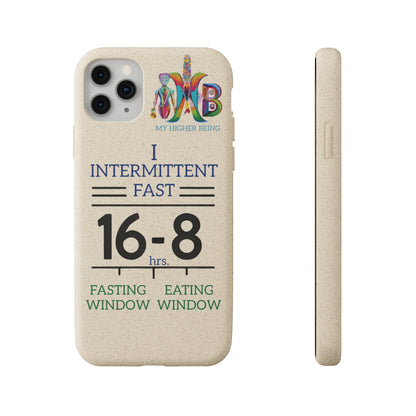 'I Intermittent Fast_16 - 8'_Plastic Free Biodegradable Phone Case (MHB Edition) - My Higher Being