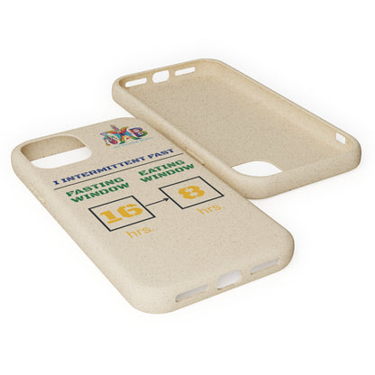 'I Intermittent Fast_16 - 8'_Plastic Free Biodegradable Phone Case (MHB Edition) - My Higher Being