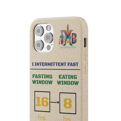 'I Intermittent Fast_16 - 8'_Plastic Free Biodegradable Phone Case (MHB Edition) - My Higher Being