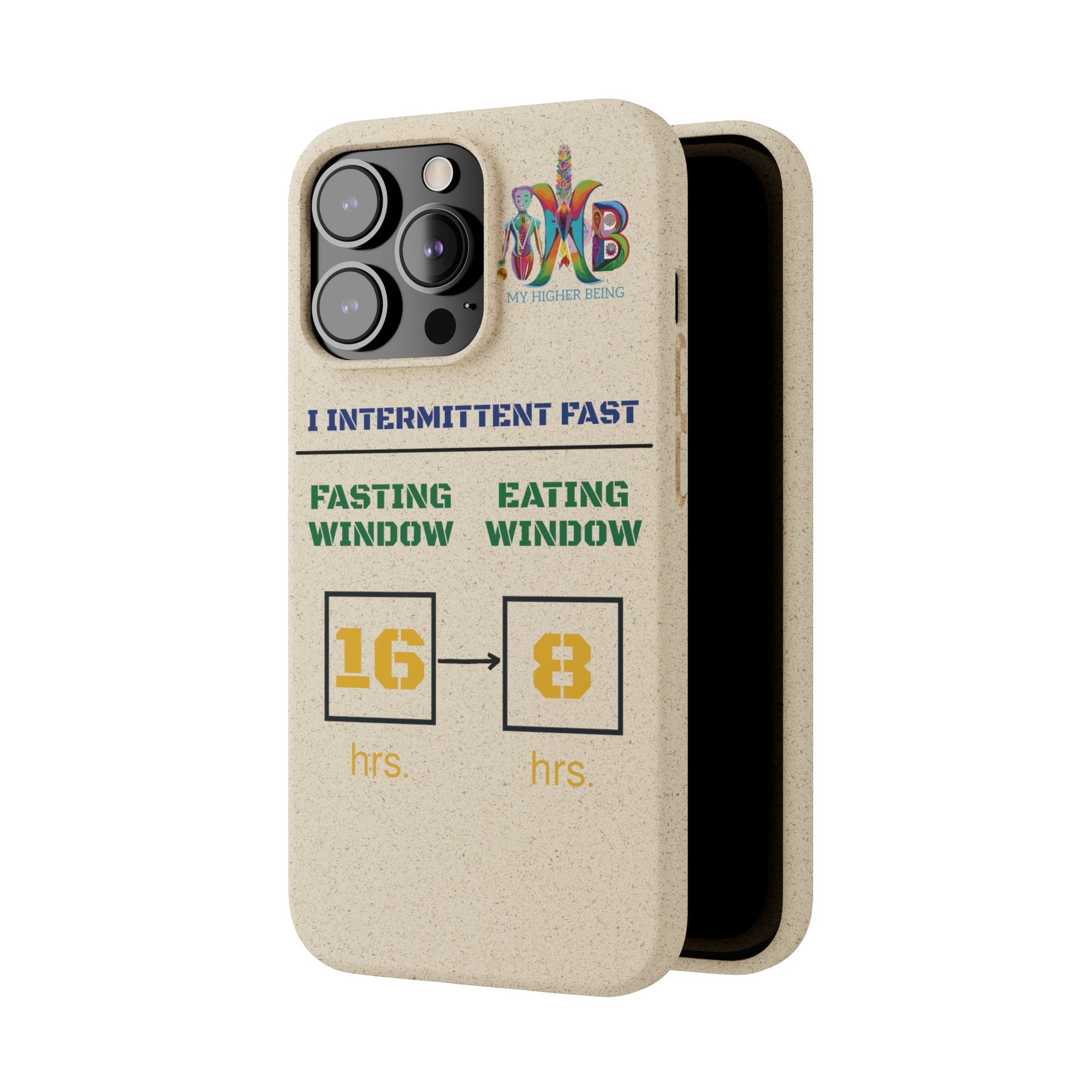 'I Intermittent Fast_16 - 8'_Plastic Free Biodegradable Phone Case (MHB Edition) - My Higher Being