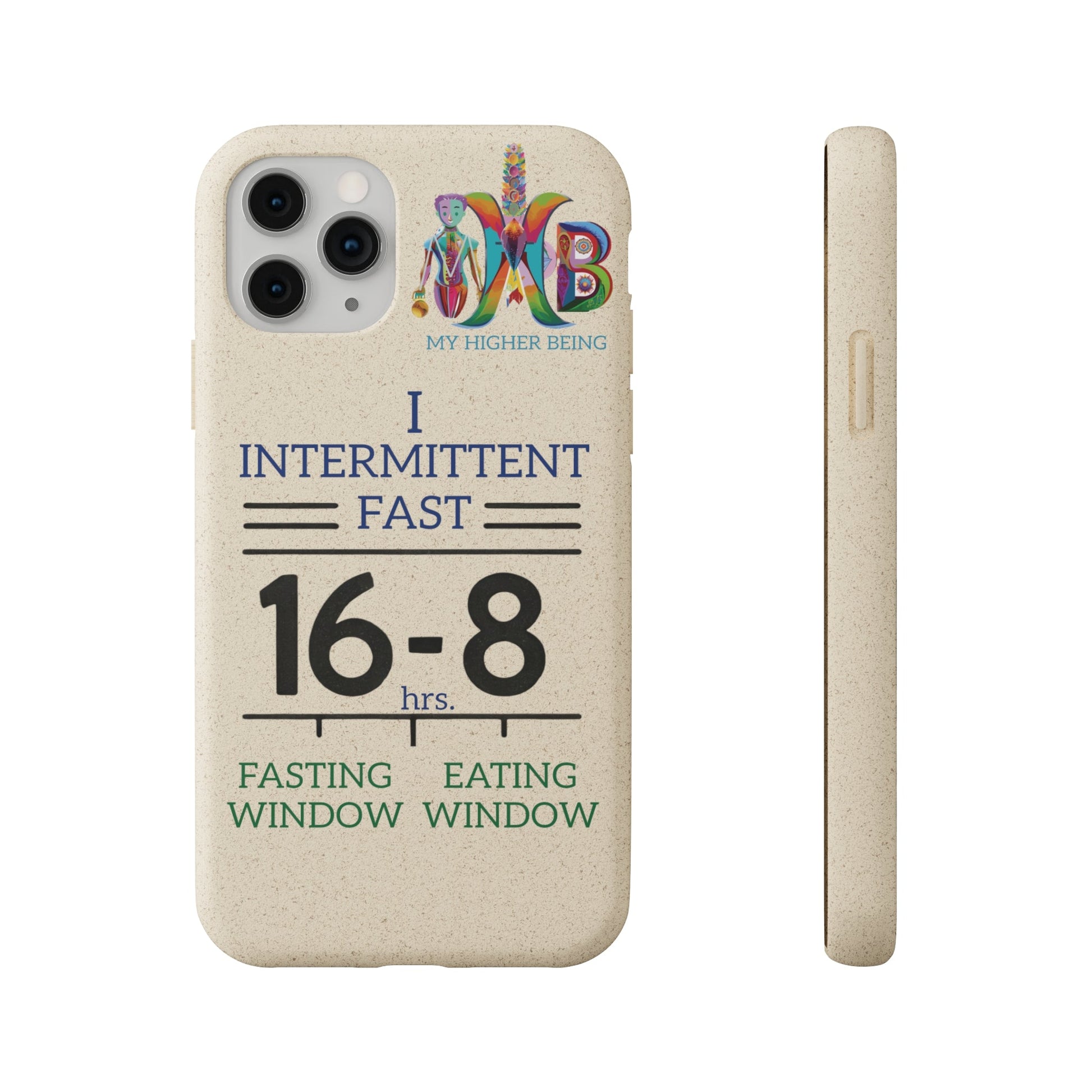 'I Intermittent Fast_16 - 8'_Plastic Free Biodegradable Phone Case (MHB Edition) - My Higher Being