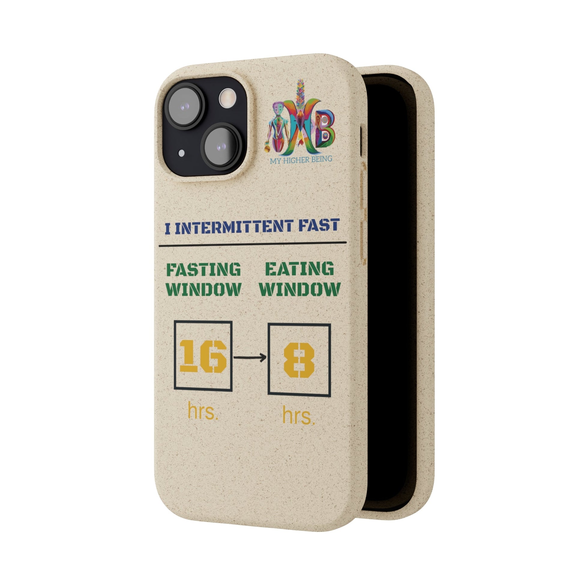 'I Intermittent Fast_16 - 8'_Plastic Free Biodegradable Phone Case (MHB Edition) - My Higher Being