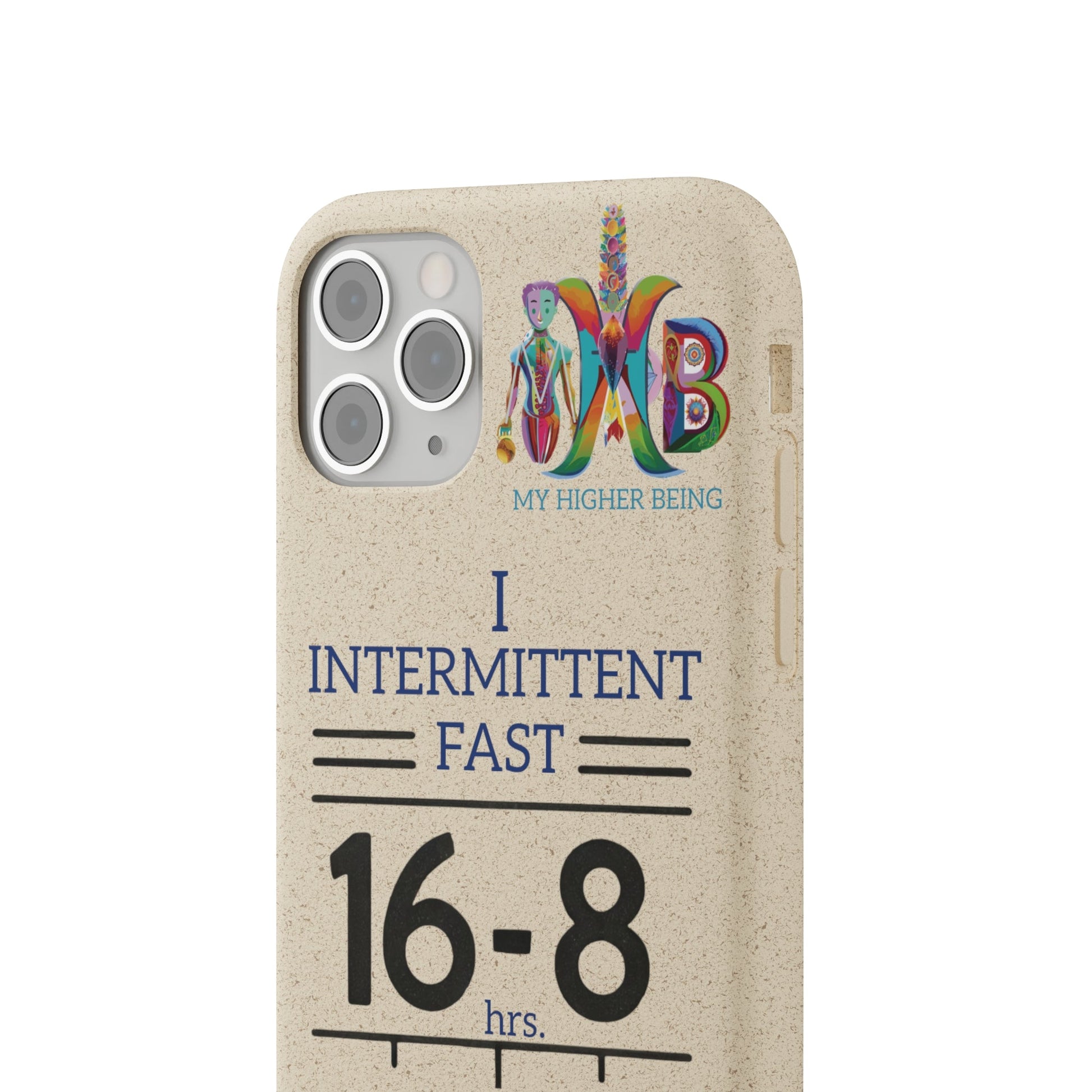 'I Intermittent Fast_16 - 8'_Plastic Free Biodegradable Phone Case (MHB Edition) - My Higher Being