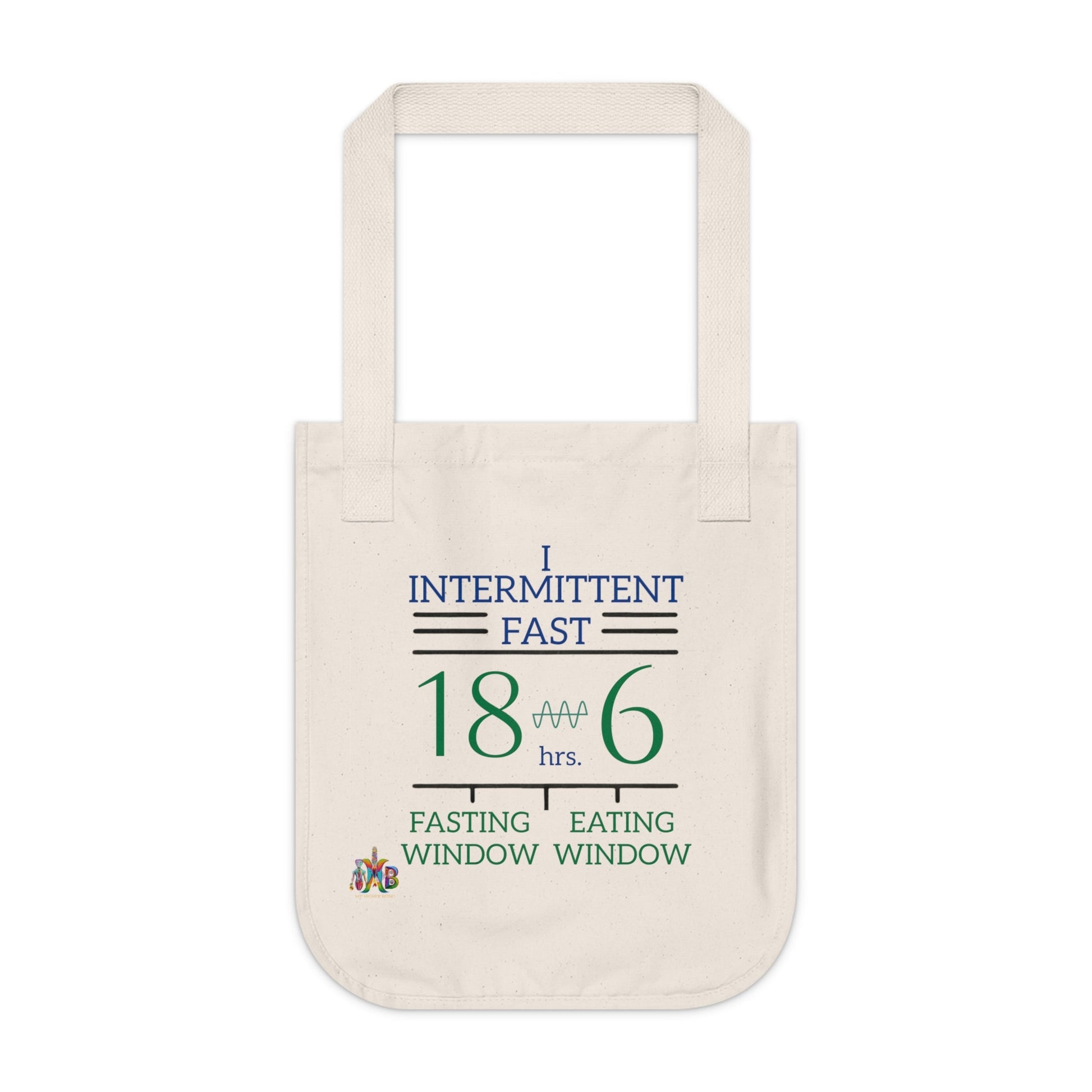 'I Intermittent Fast_18 - 6'_100% Organic Cotton Canvas Tote Bag - My Higher Being