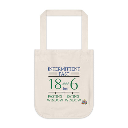 'I Intermittent Fast_18 - 6'_100% Organic Cotton Canvas Tote Bag - My Higher Being