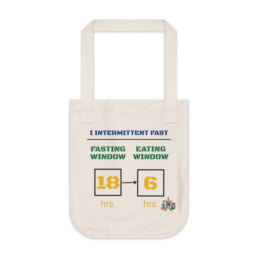 'I Intermittent Fast_18 - 6'_100% Organic Cotton Canvas Tote Bag - My Higher Being