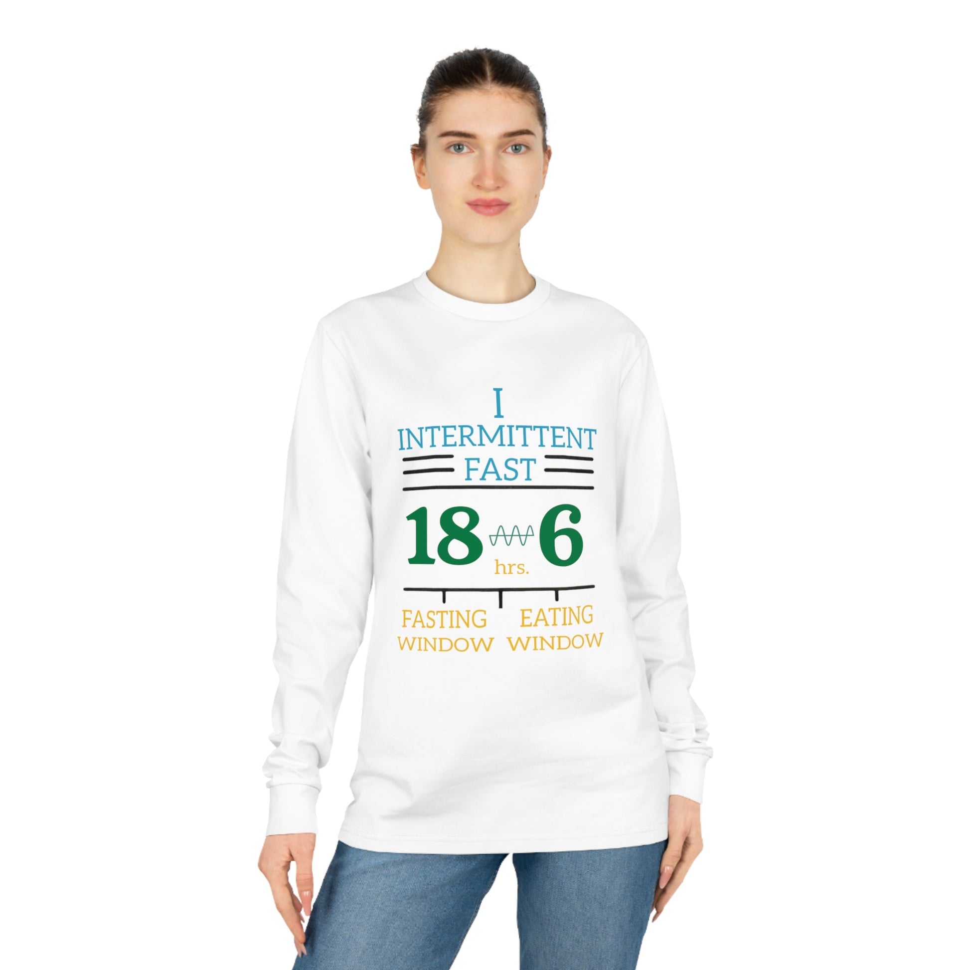 'I Intermittent Fast_18 - 6'_100% Organic Cotton Long Sleeve Tee - My Higher Being