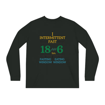 'I Intermittent Fast_18 - 6'_100% Organic Cotton Long Sleeve Tee - My Higher Being