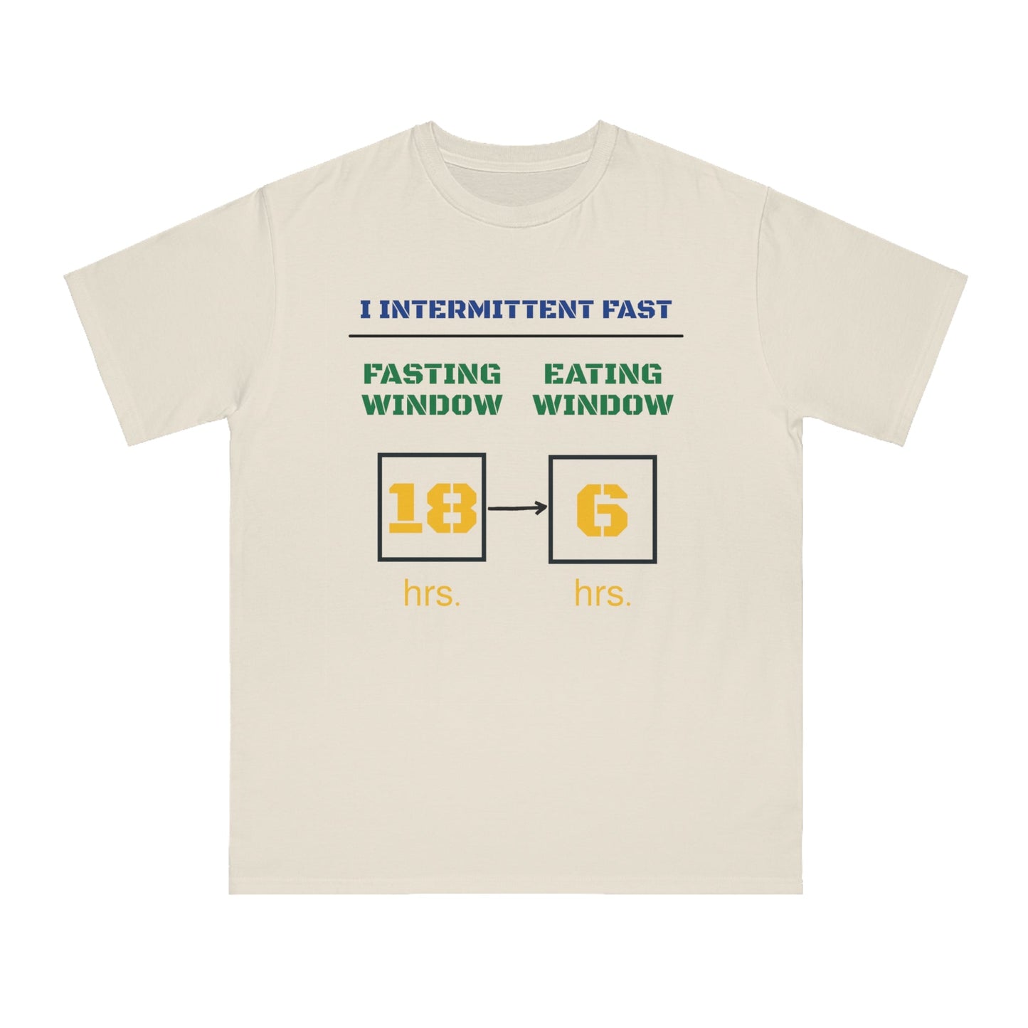 'I Intermittent Fast_18 - 6'_100% Organic Cotton T-Shirt - My Higher Being