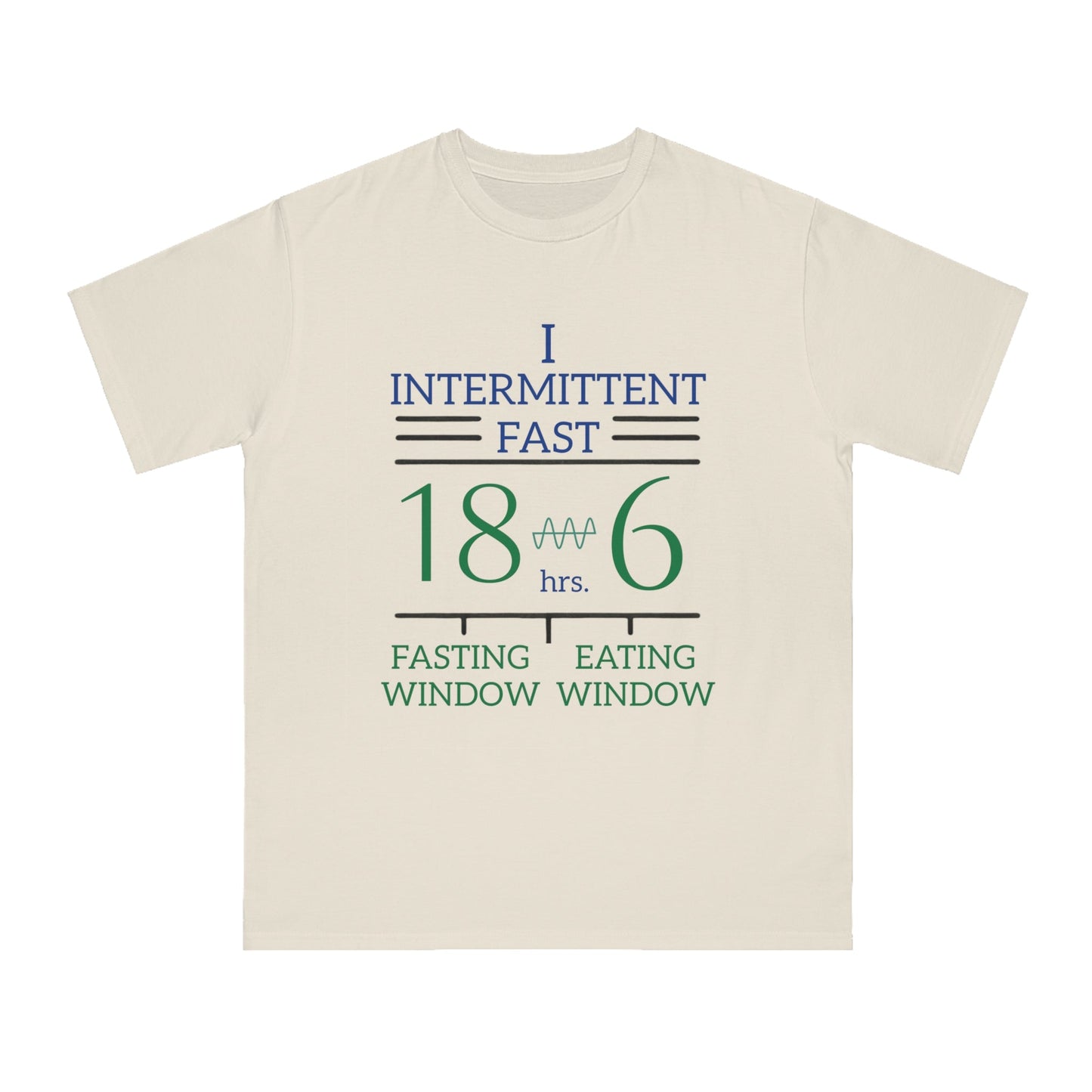 'I Intermittent Fast_18 - 6'_100% Organic Cotton T-Shirt - My Higher Being