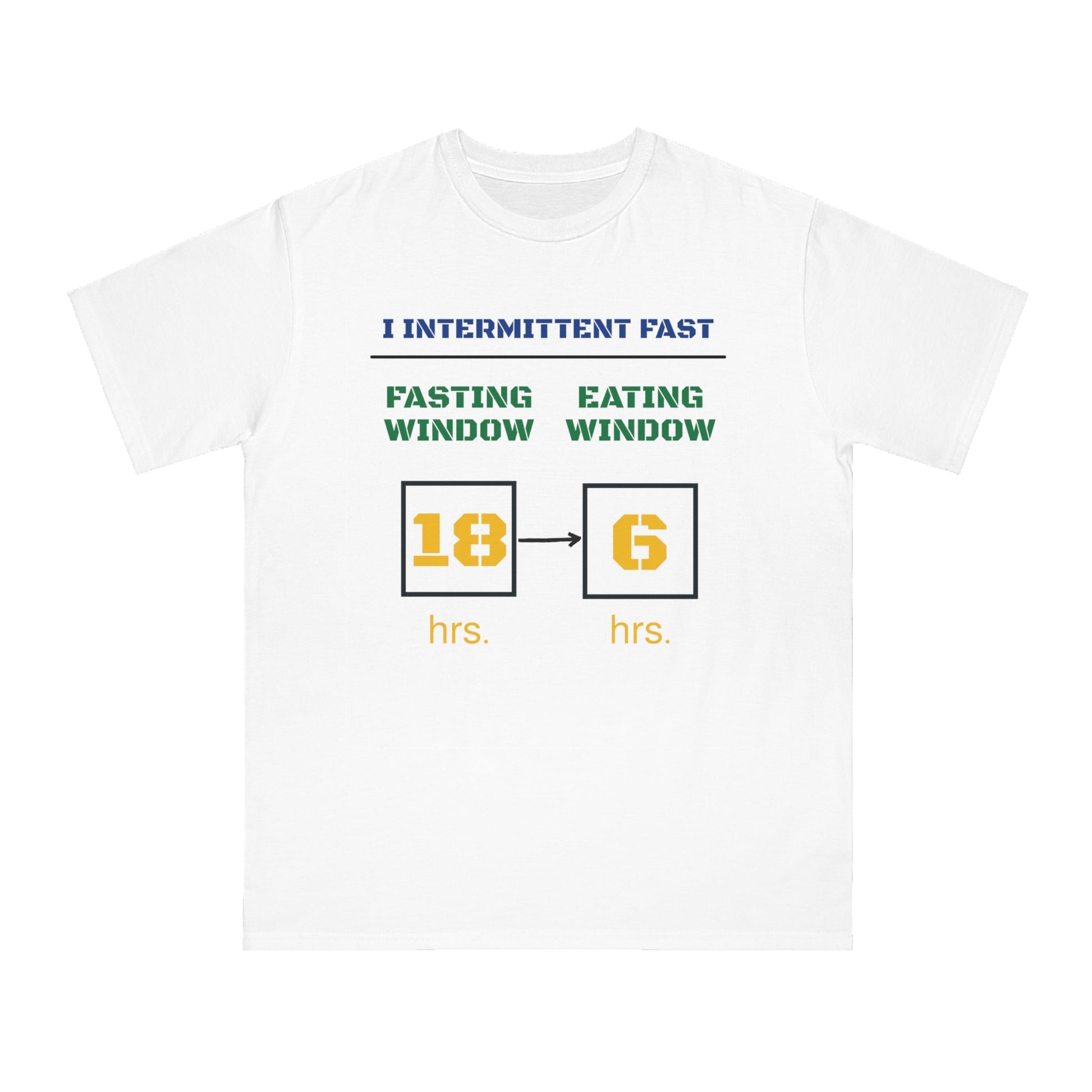 'I Intermittent Fast_18 - 6'_100% Organic Cotton T-Shirt - My Higher Being