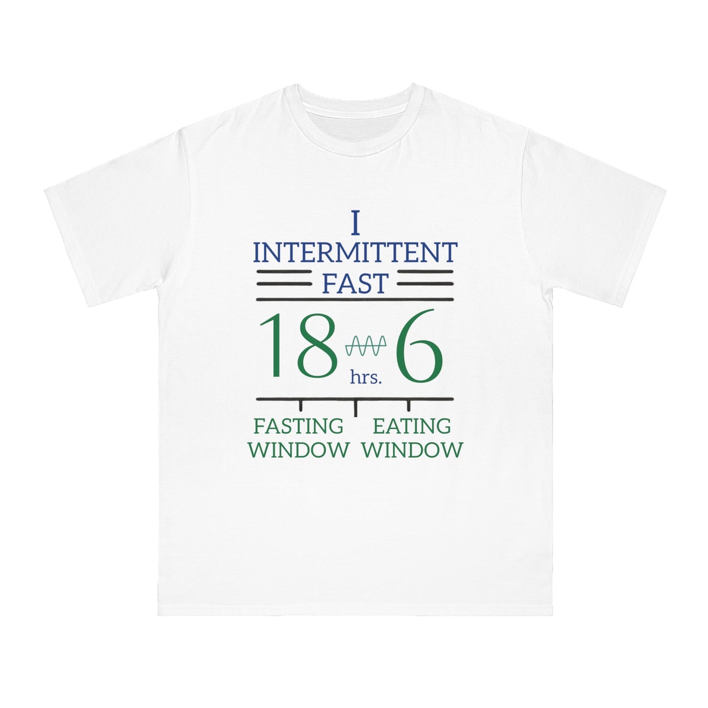 'I Intermittent Fast_18 - 6'_100% Organic Cotton T-Shirt - My Higher Being