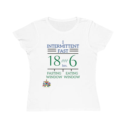 'I Intermittent Fast_18 - 6'_100% Organic Women's Classic T-Shirt - My Higher Being