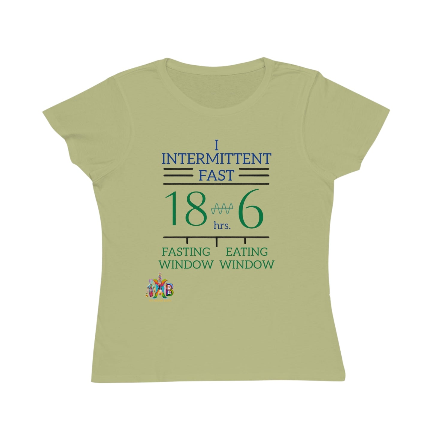 'I Intermittent Fast_18 - 6'_100% Organic Women's Classic T-Shirt - My Higher Being