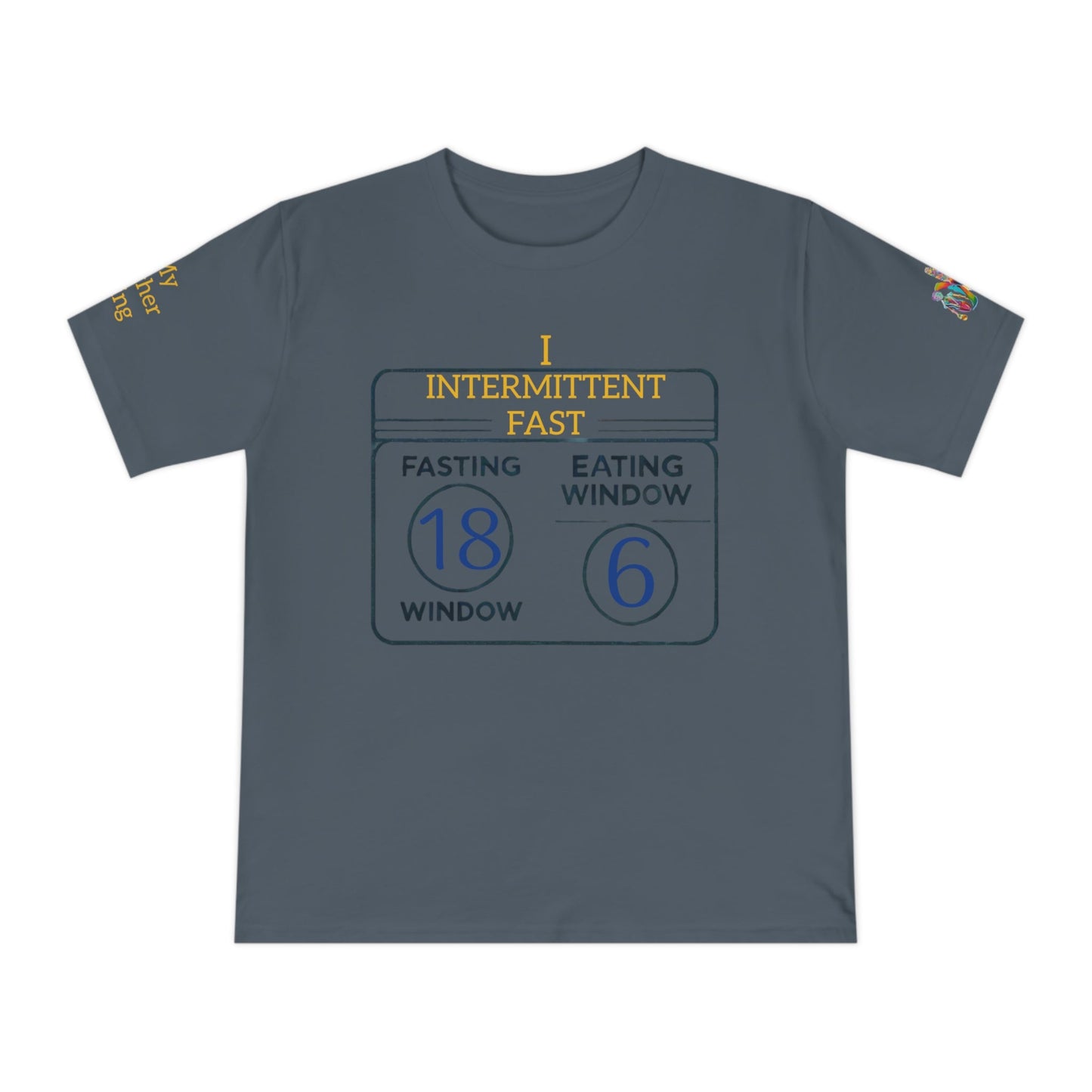 'I Intermittent Fast_18 - 6' (MHB EDITION)_100% Organic Cotton Jersey T-Shirt - My Higher Being